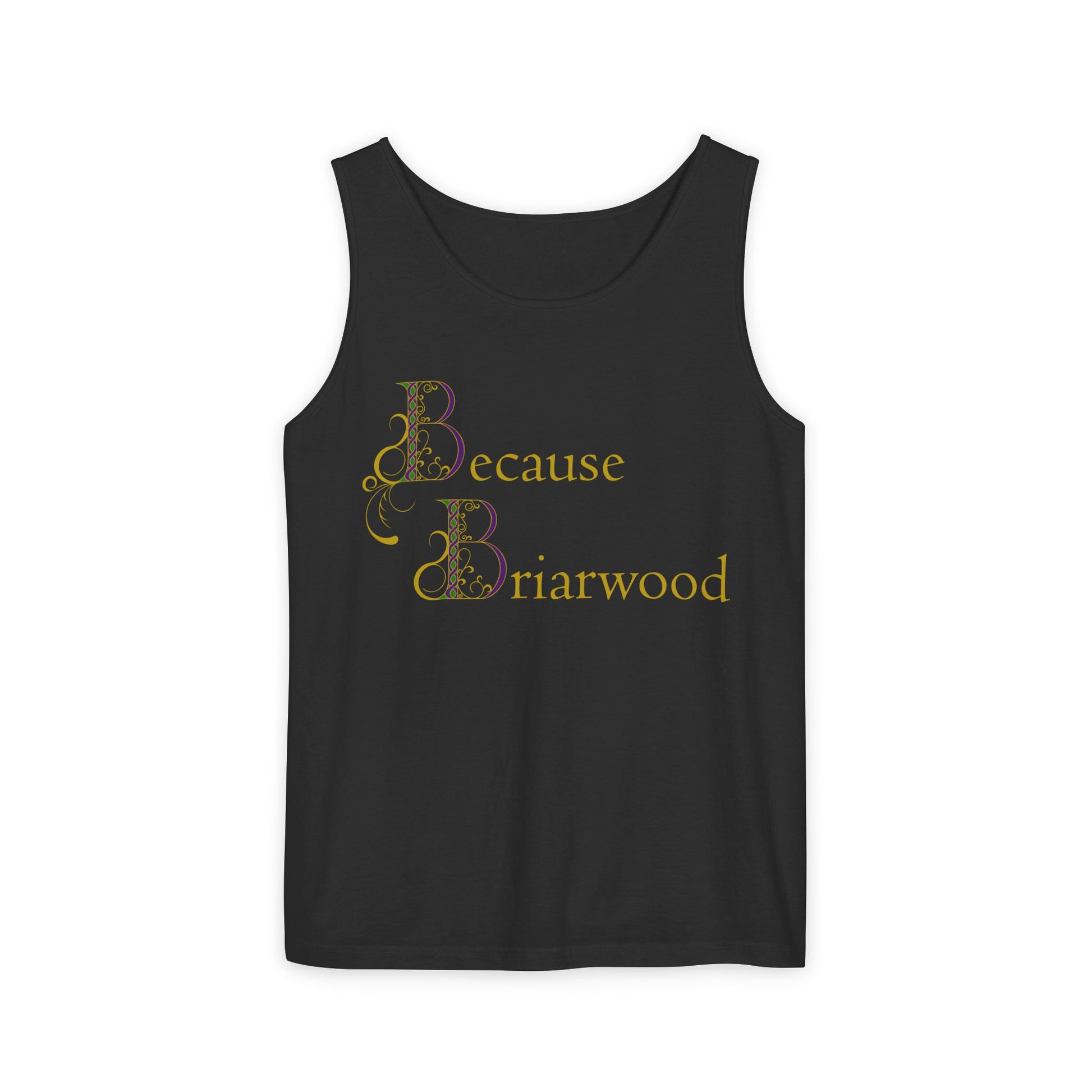 Because Briarwood Garment-Dyed Tank Top