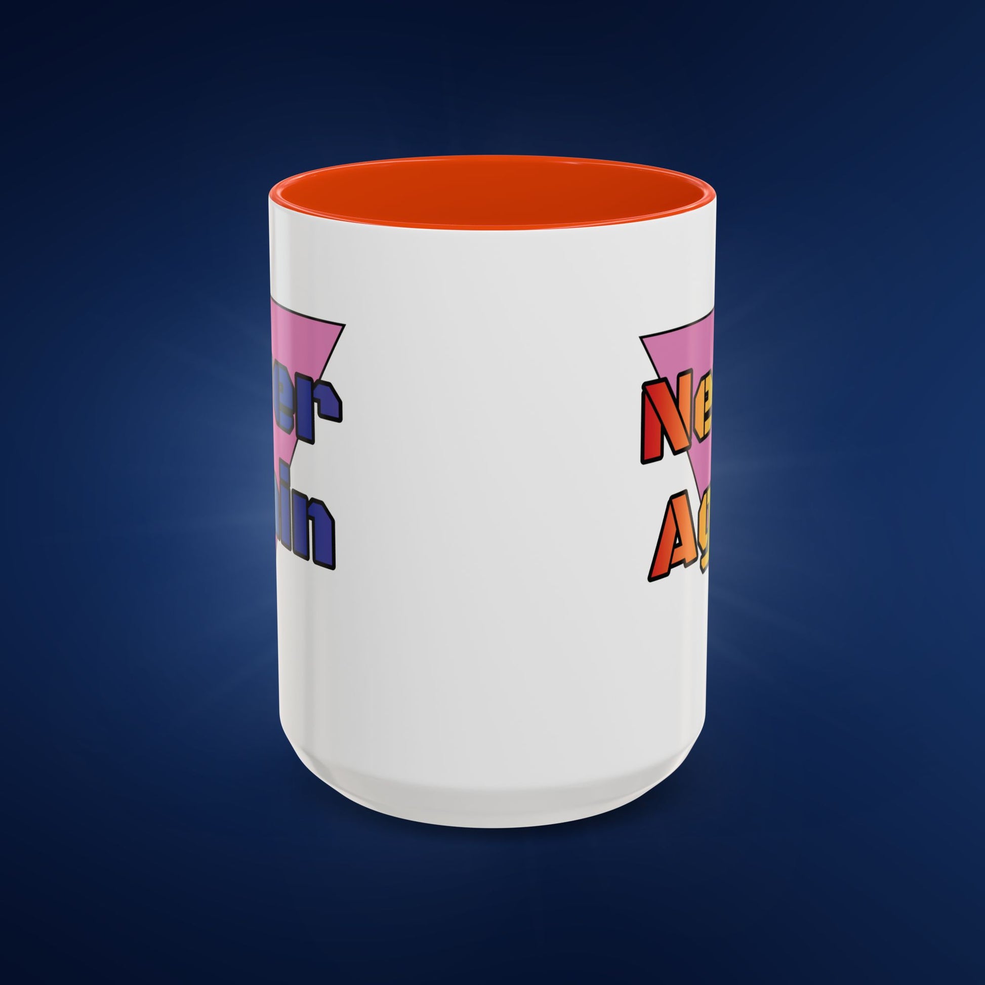 Colorful Bold Letters 'Never Again' Coffee Mug - 11oz & 15oz