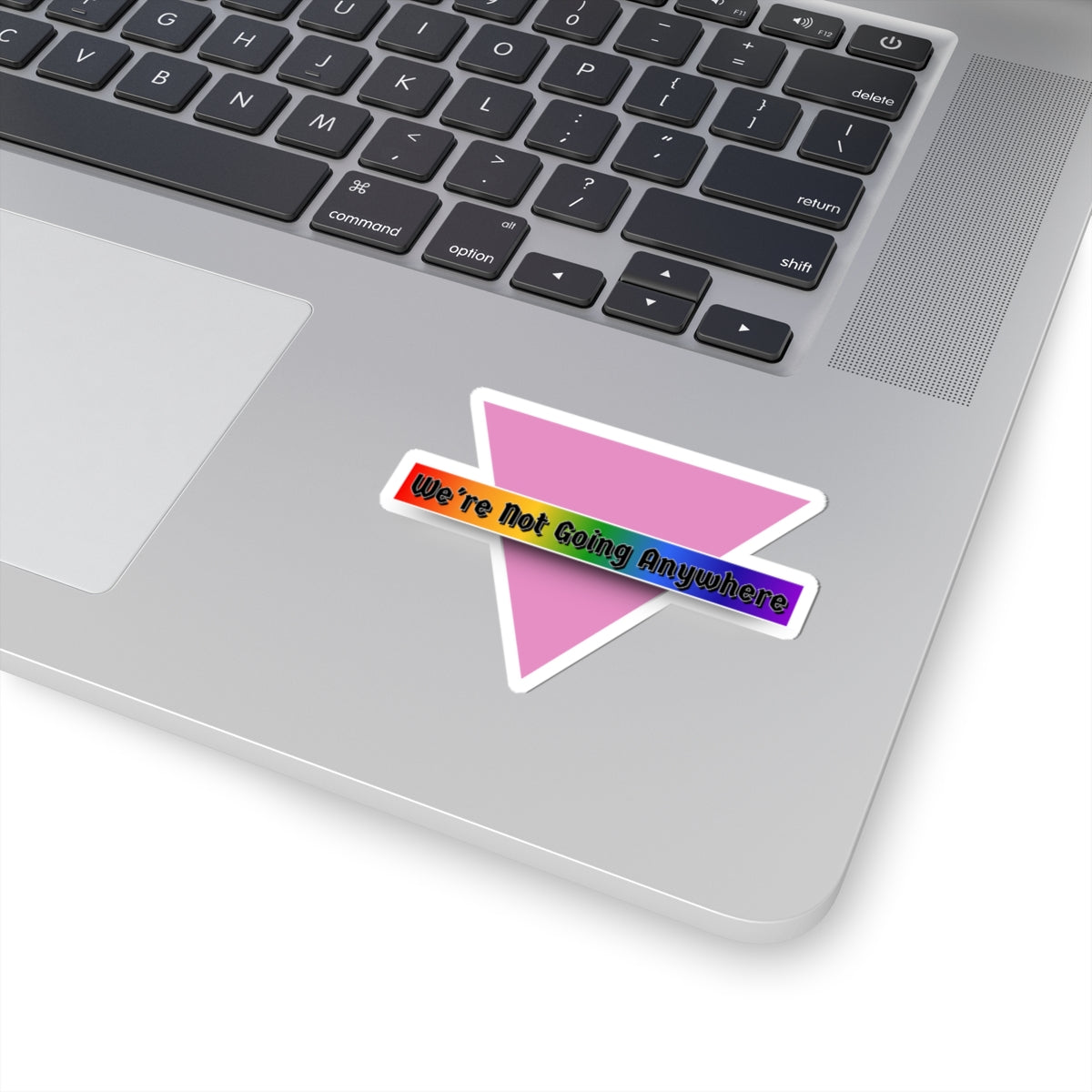 Not Going Anywhere Kiss-Cut Stickers
