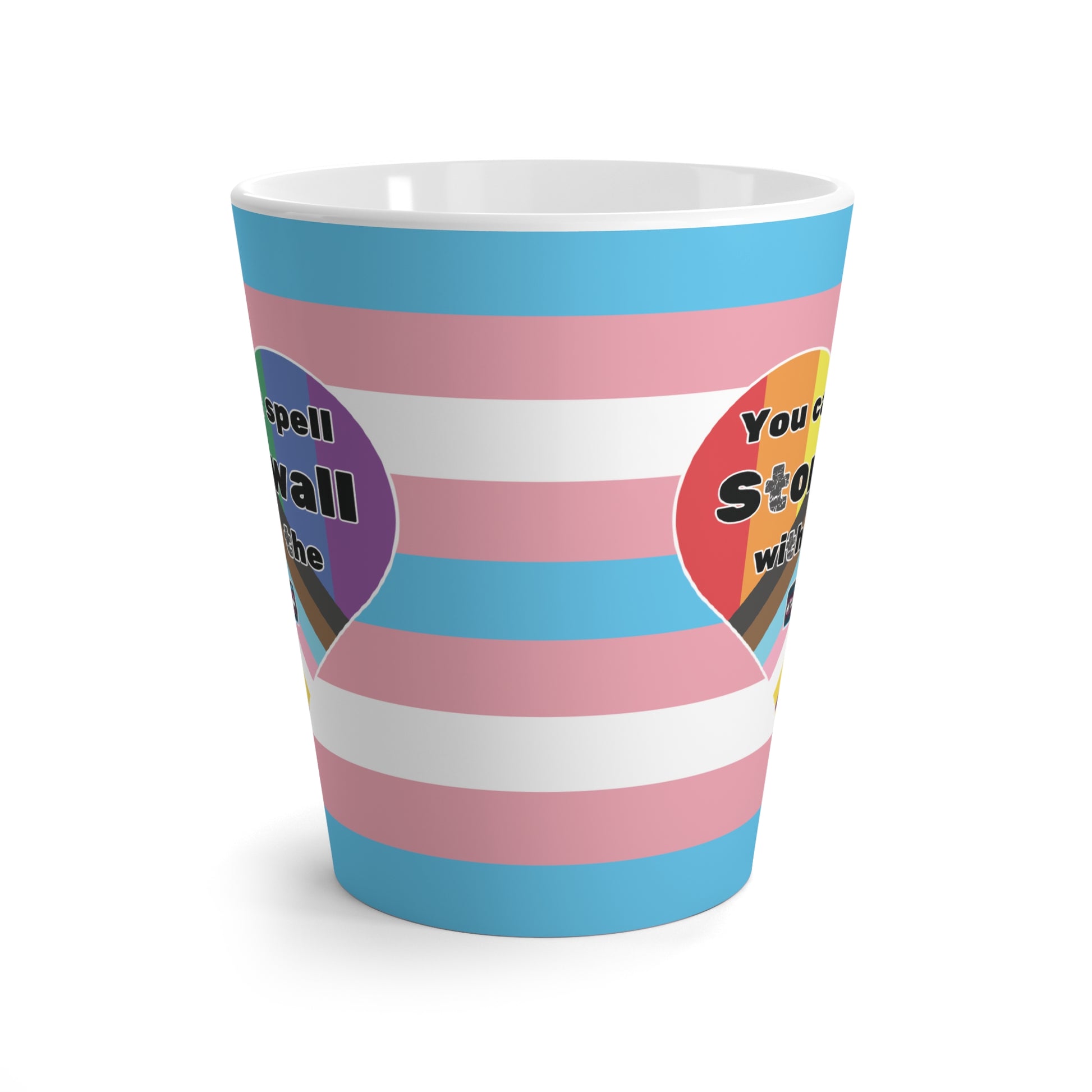 You Can't Spell Stonewall Without The T Latte Mug