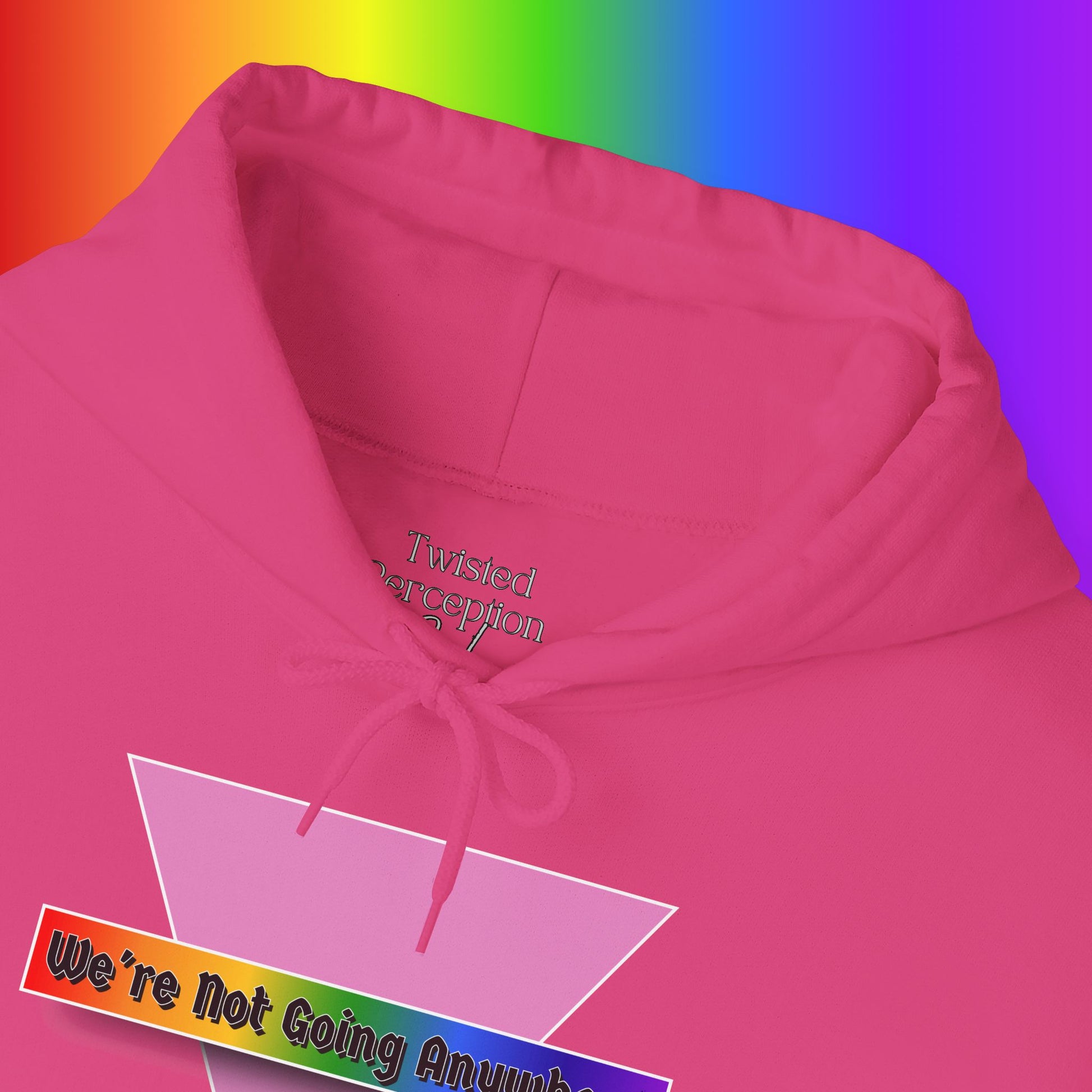 We're Not Going Anywhere Heavy Blend Hoodie