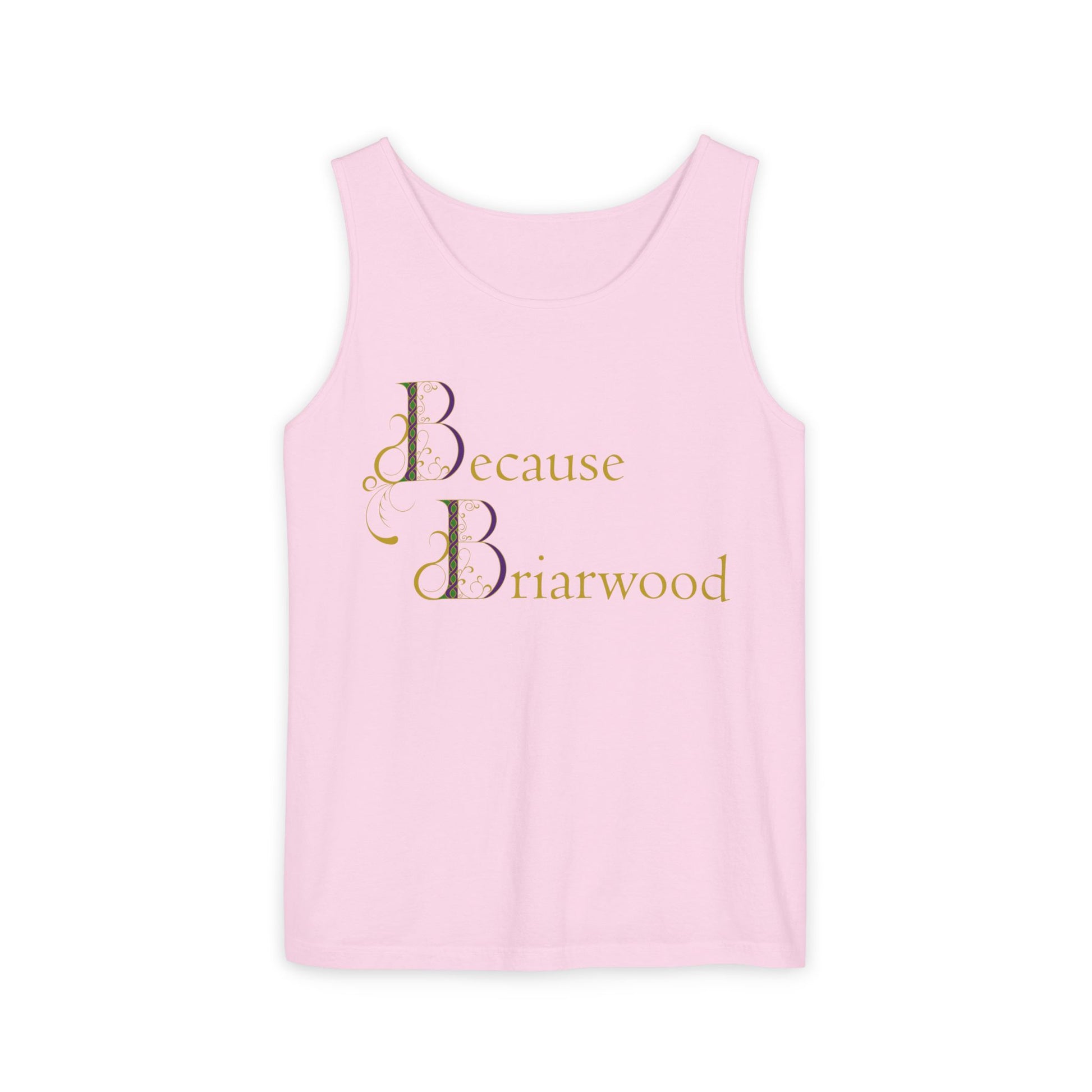 Because Briarwood Garment-Dyed Tank Top
