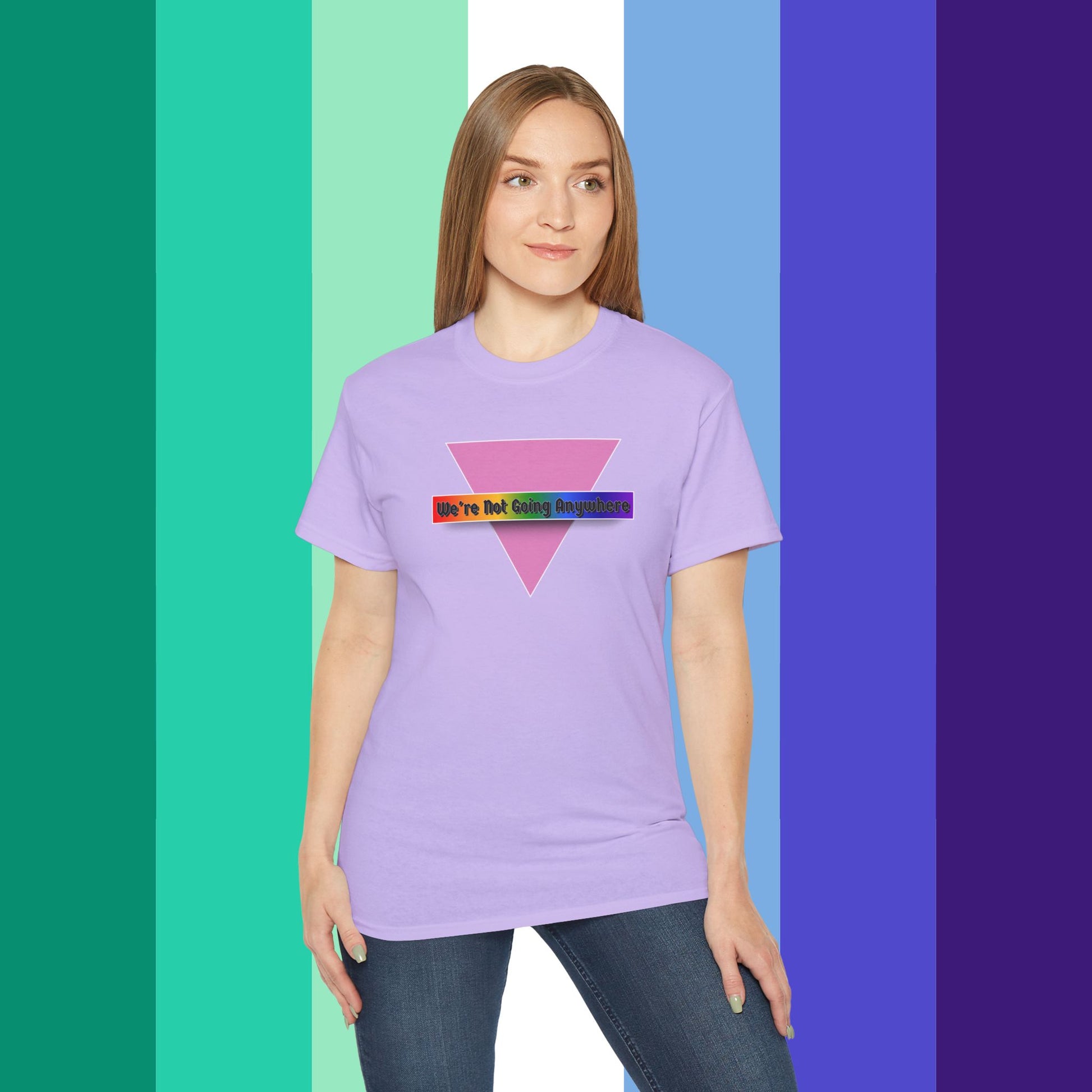We're Not Going Anywhere Ultra Cotton Tee