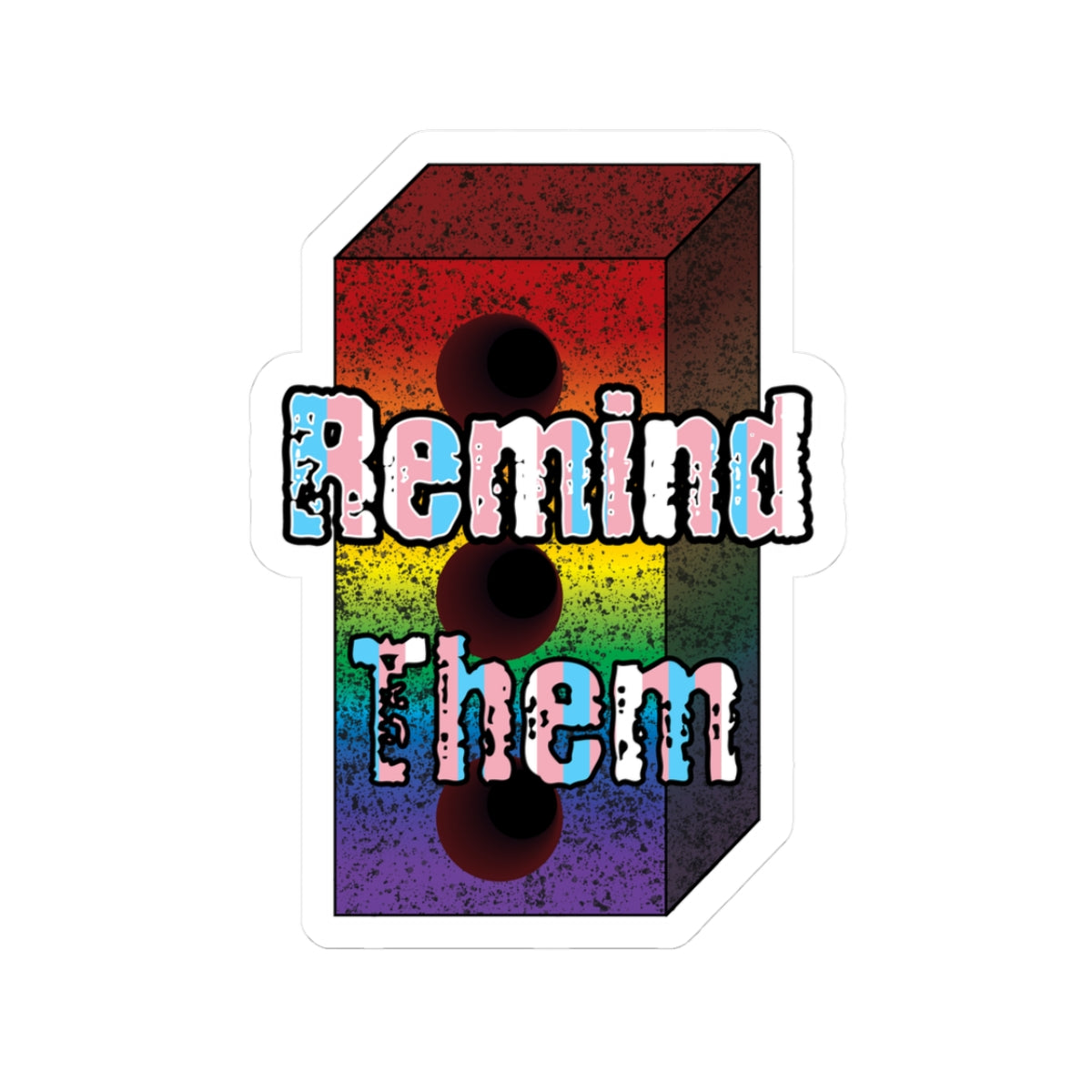 Remind Them Brick Kiss-Cut Stickers