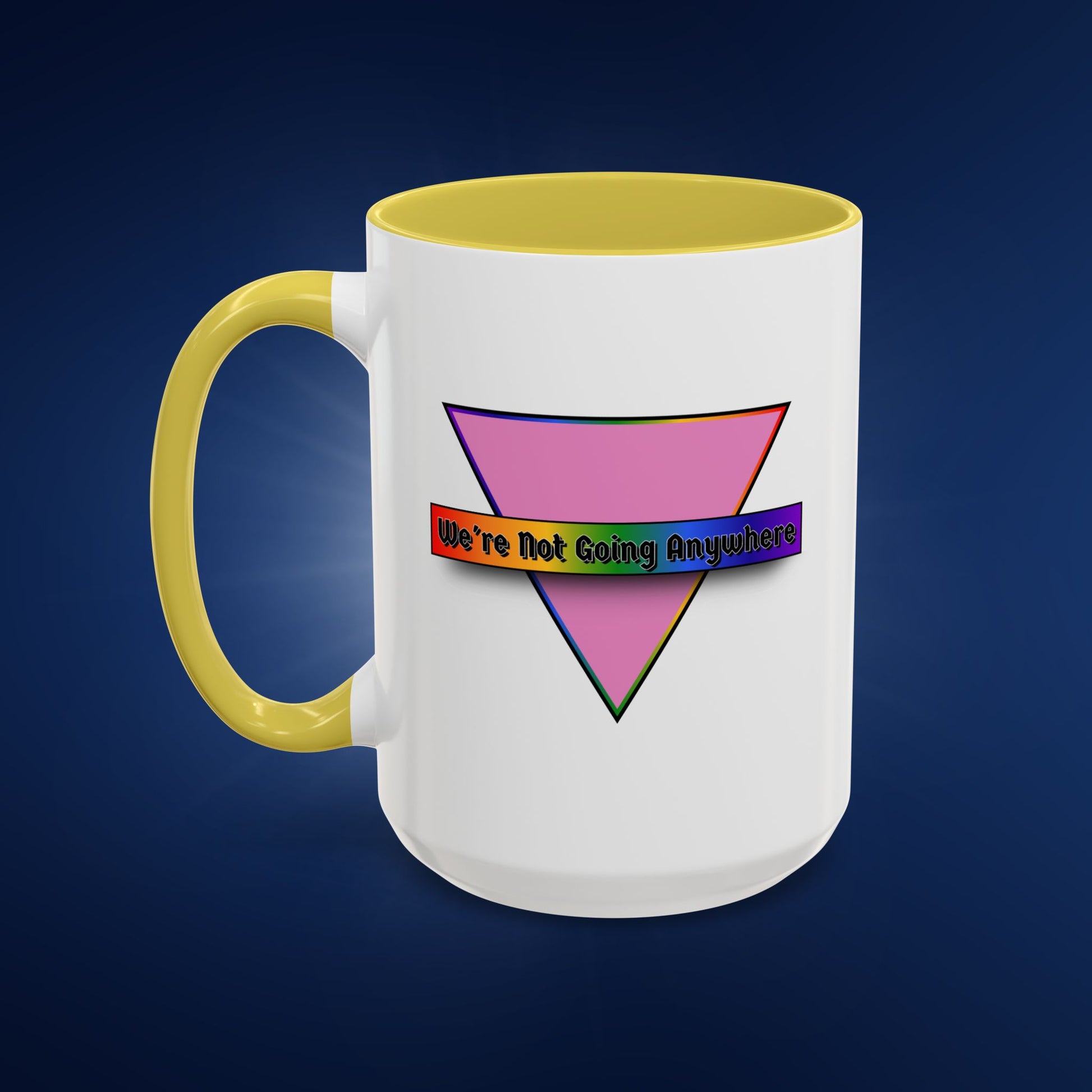 We’re Not Going Anywhere Colorful Pride Mug