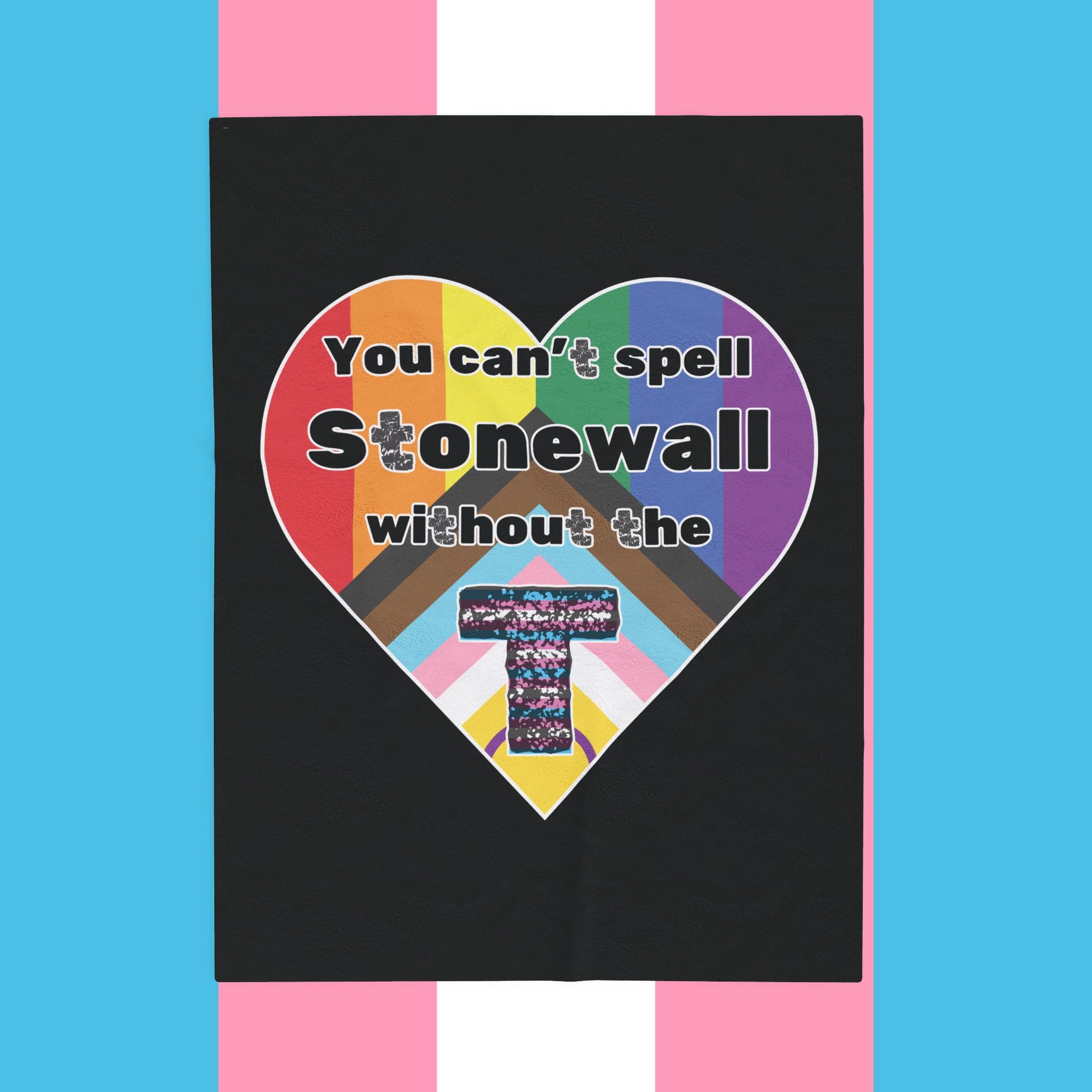 You Can't Spell Stonewall Without The TVelveteen Plush Blanket