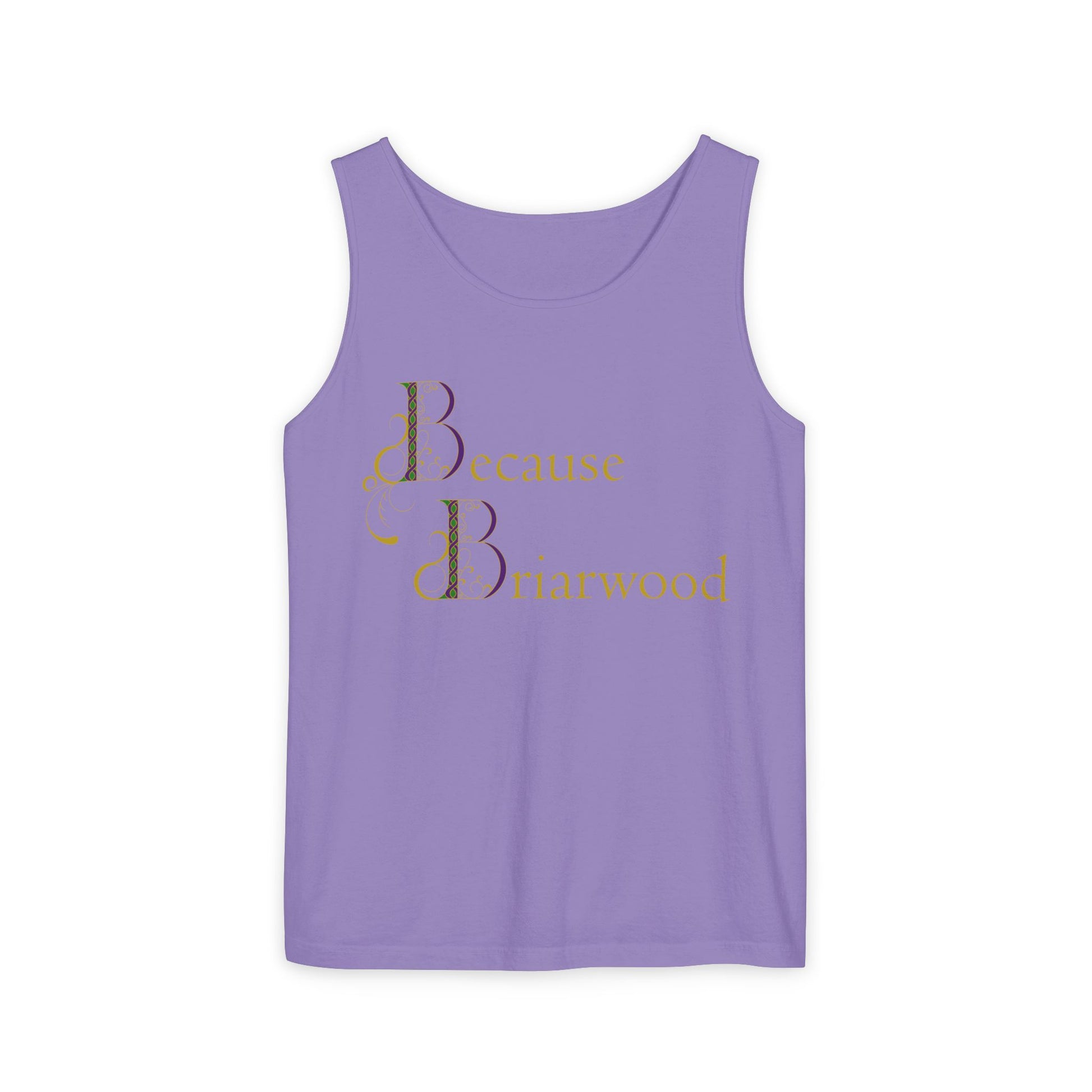 Because Briarwood Garment-Dyed Tank Top
