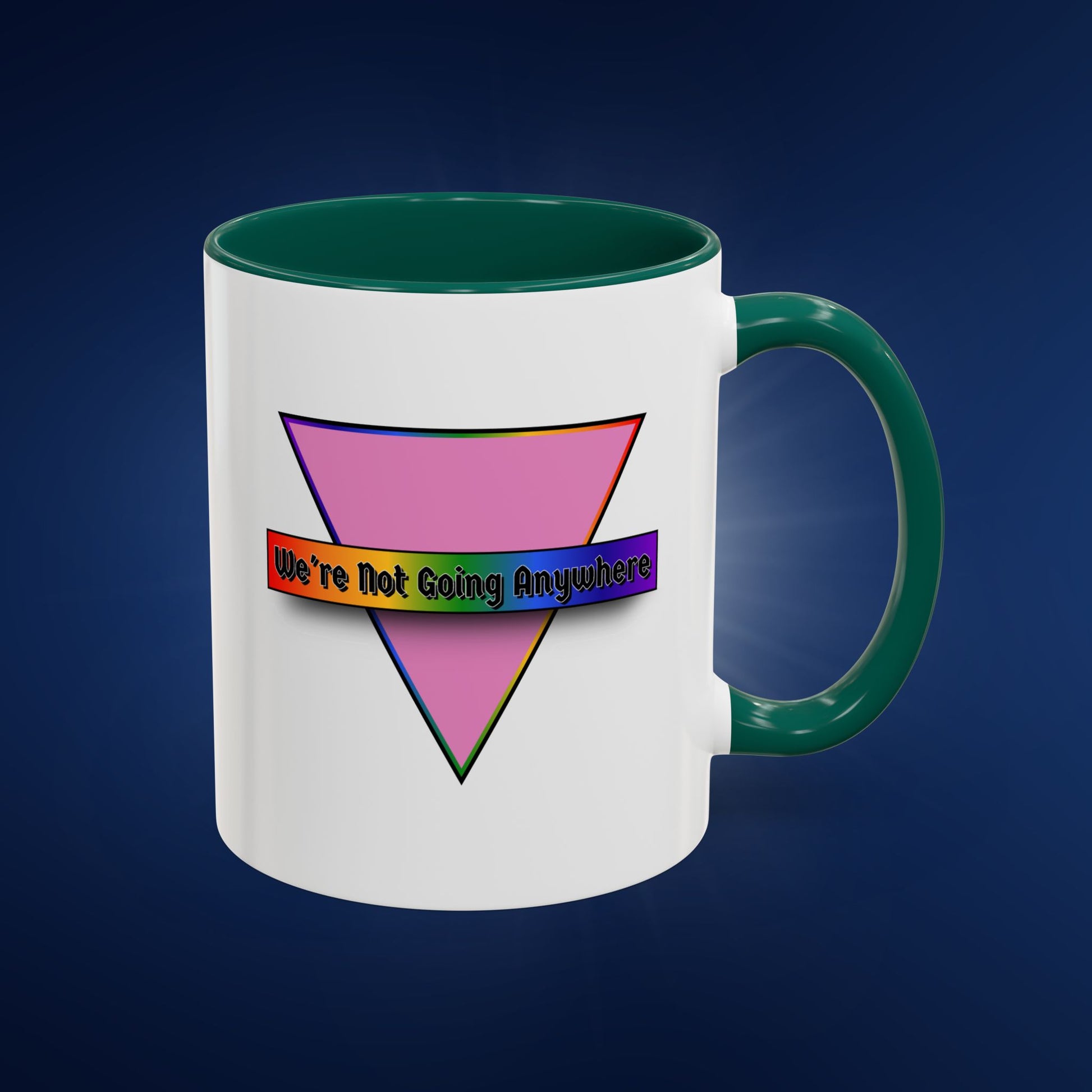 We’re Not Going Anywhere Colorful Pride Mug