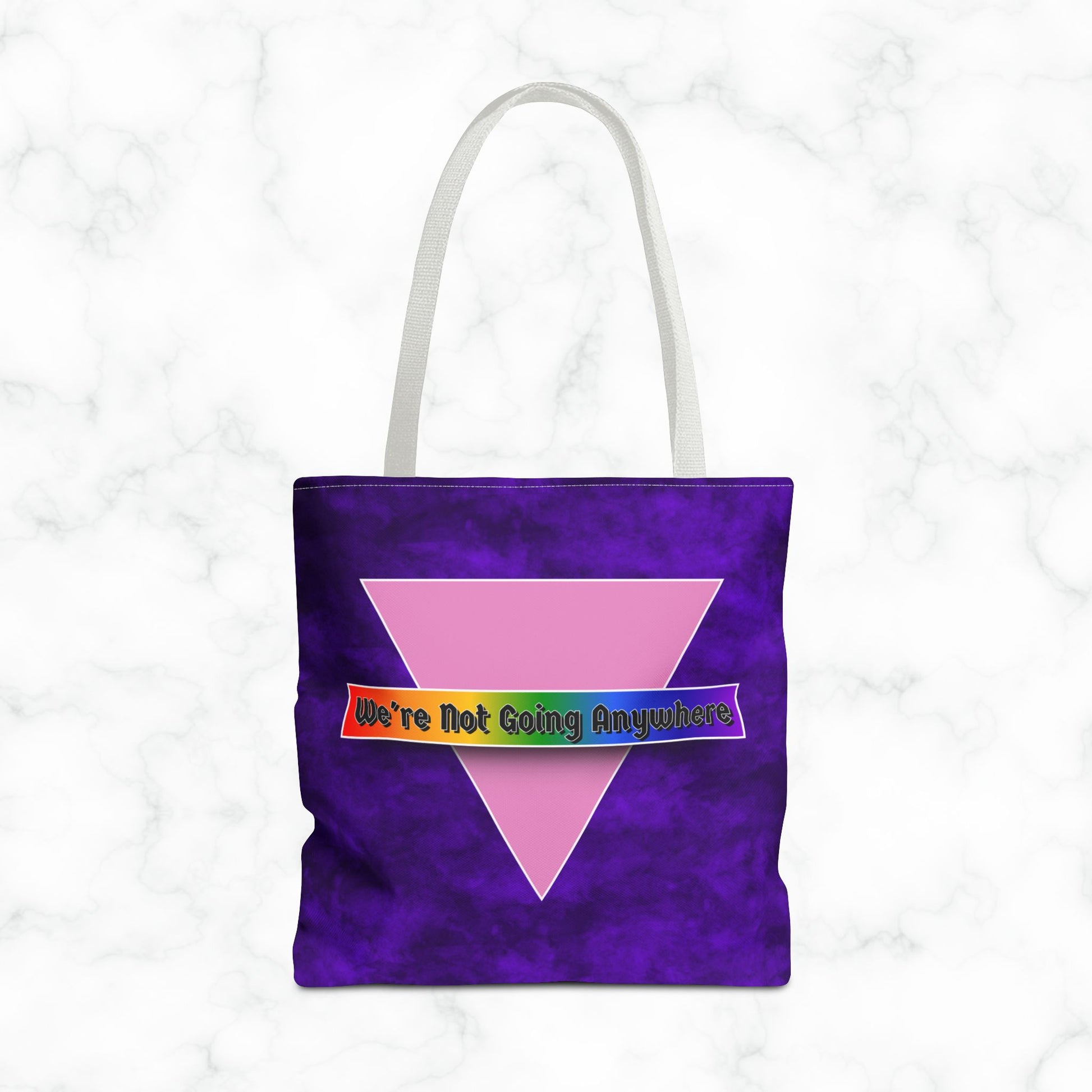 Not Going Anywhere Pride Tote Bag