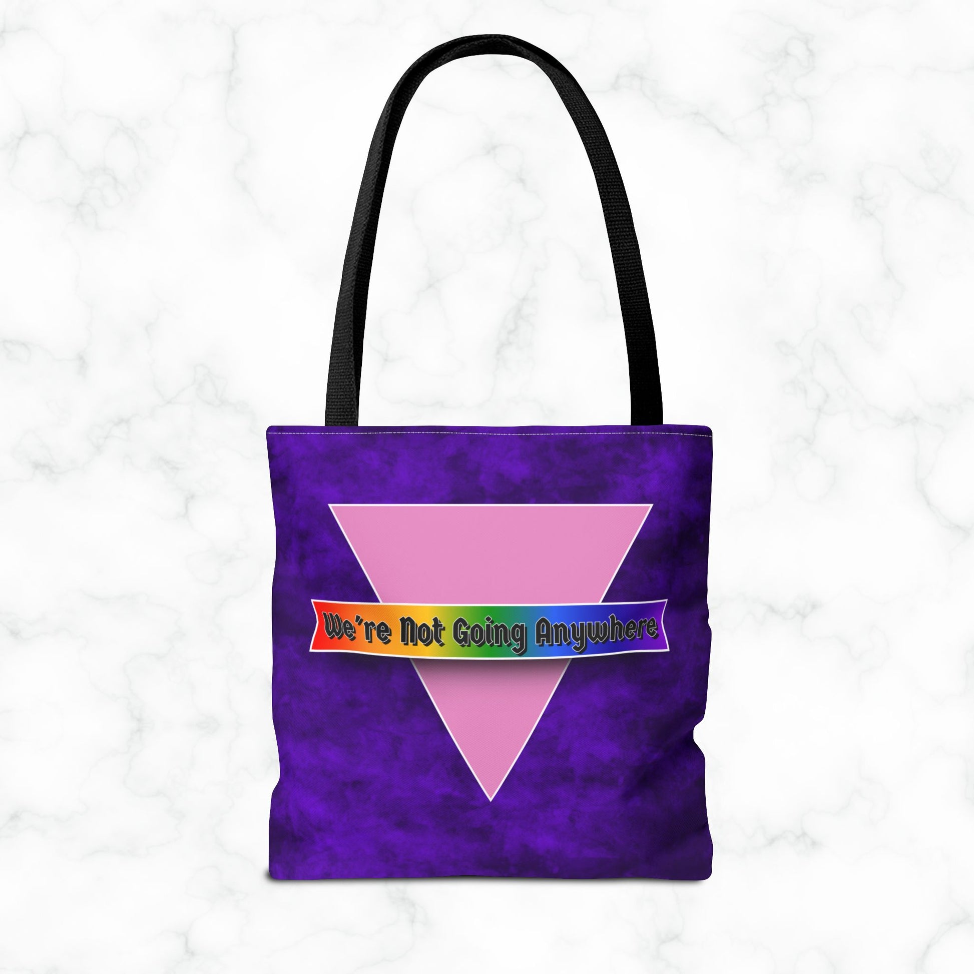 Not Going Anywhere Pride Tote Bag