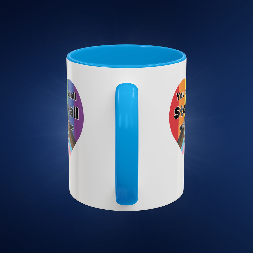 You Can't Spell Stonewall Without the T - Colorful Mug 11oz & 15oz