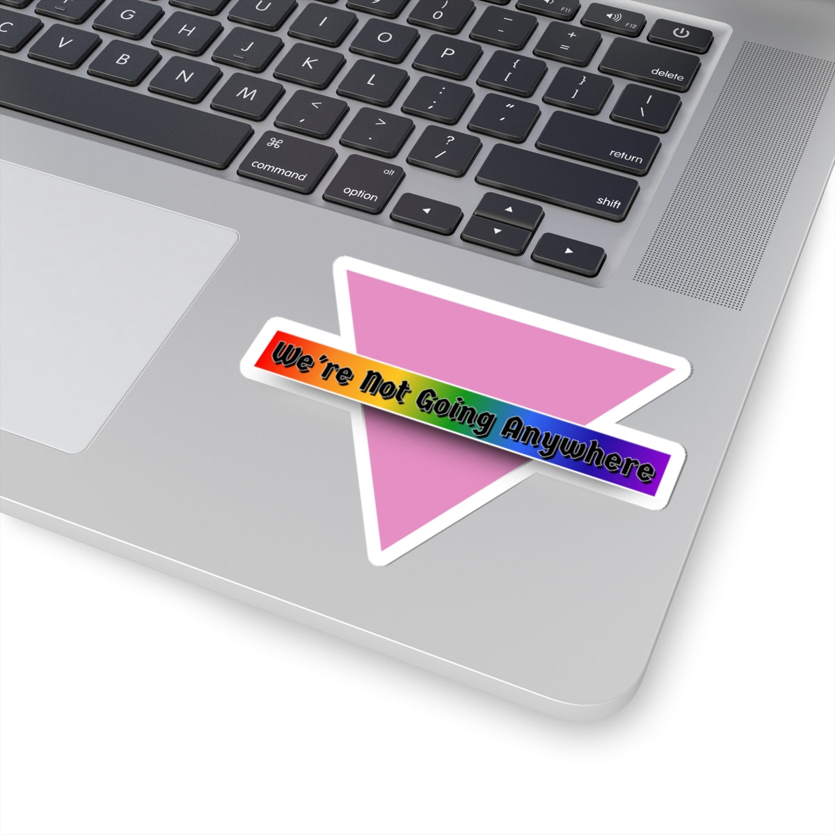 Not Going Anywhere Kiss-Cut Stickers