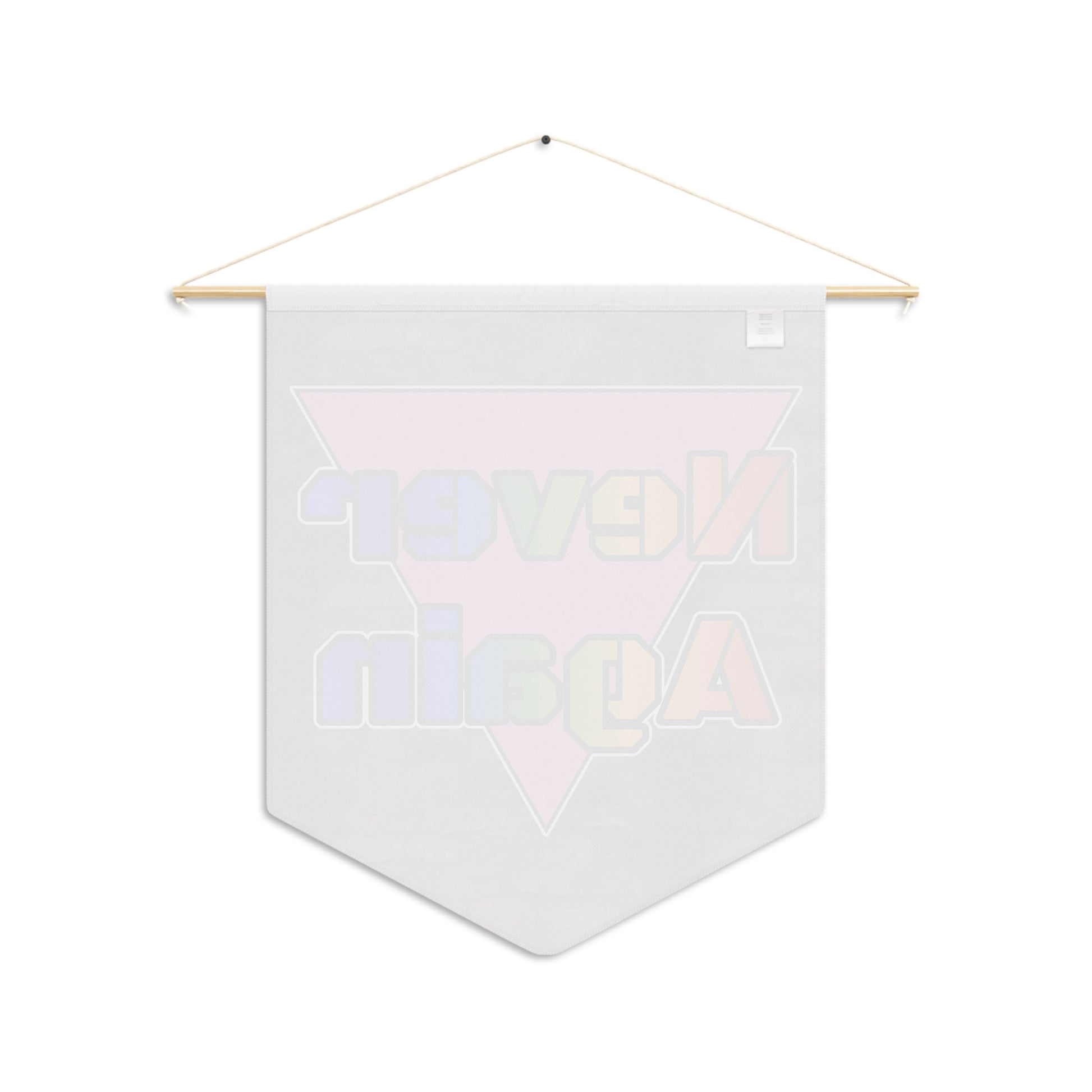 Never Again Bold Letters Pennant