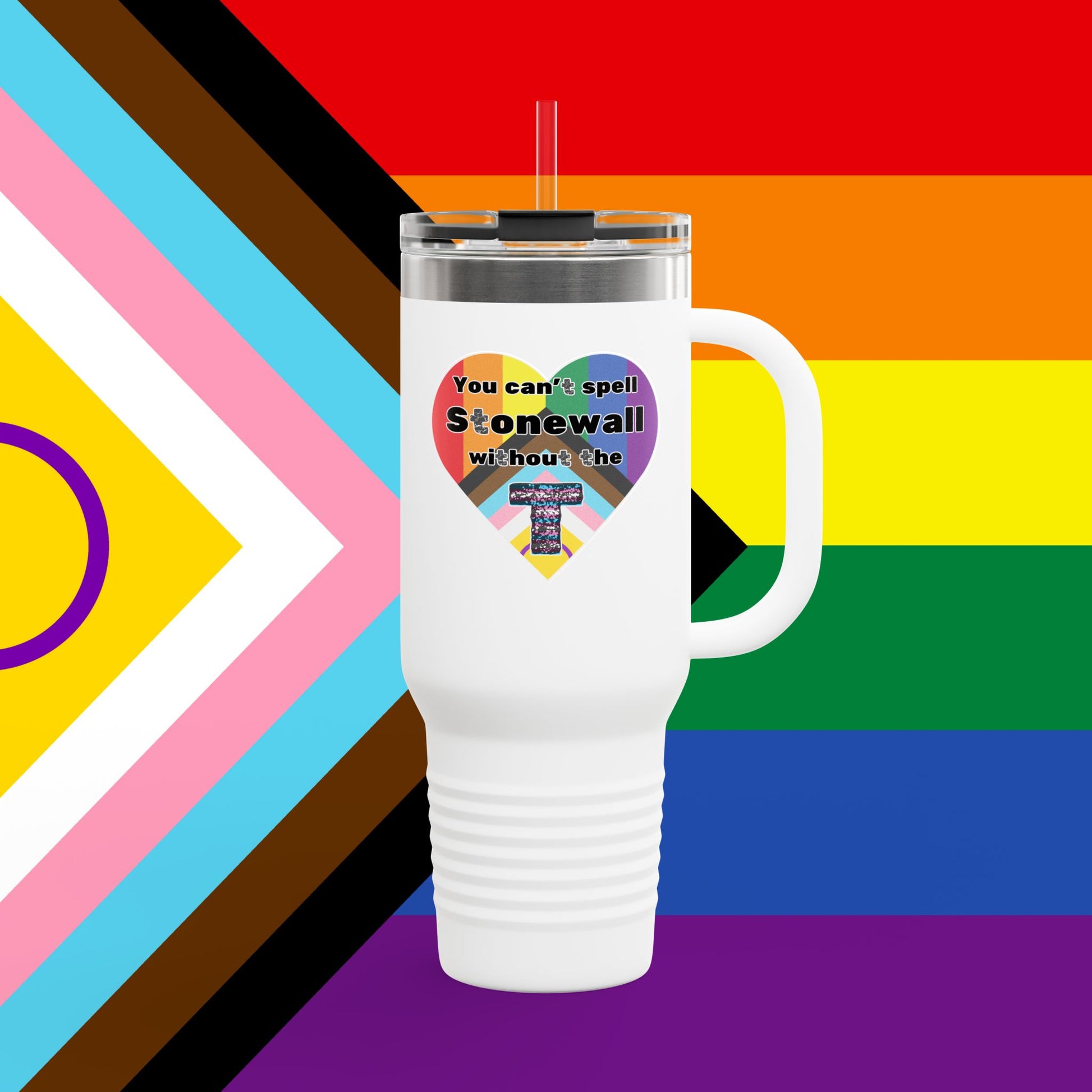 You Can't Spell Stonewall Without The T Insulated Travel Mug - 40oz