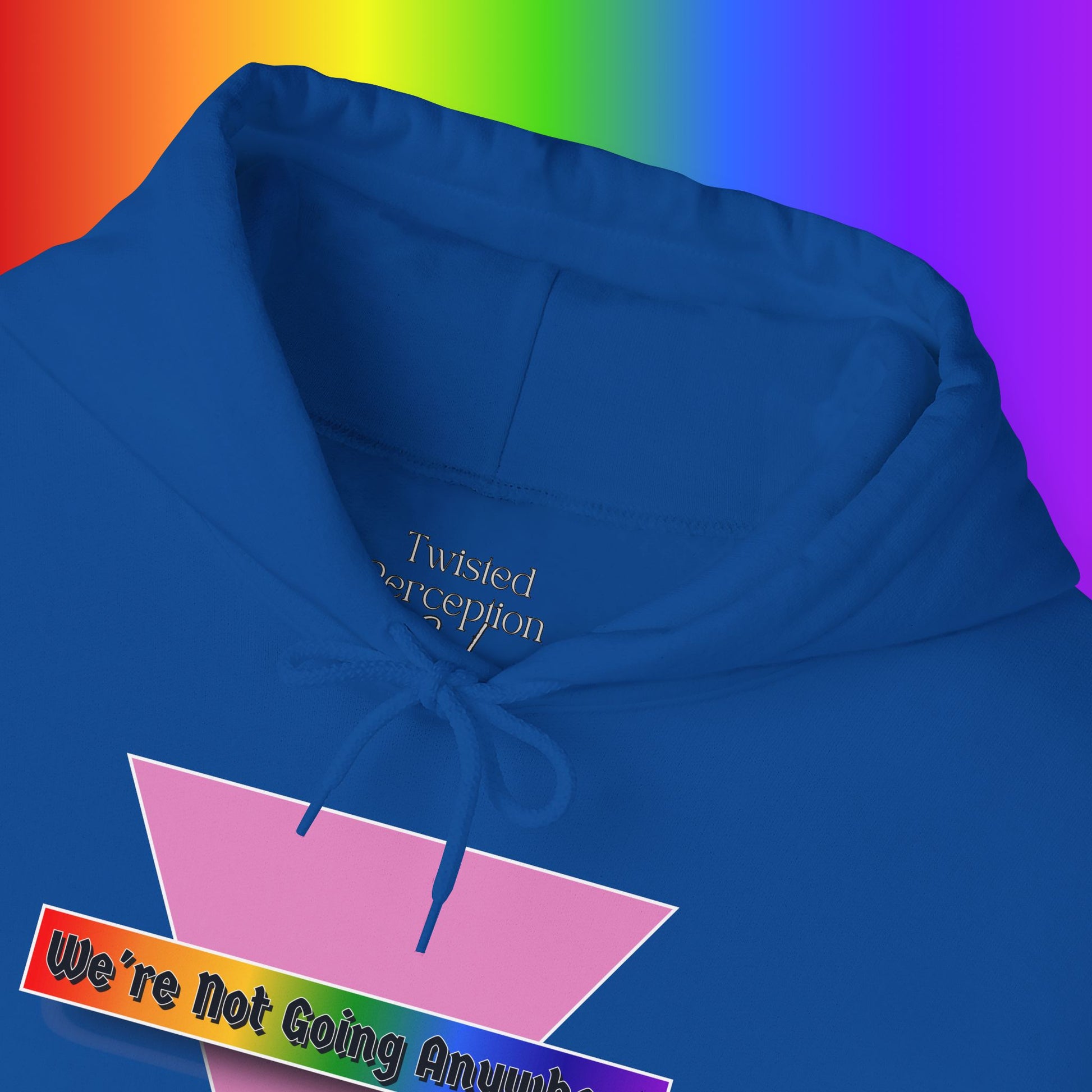 We're Not Going Anywhere Heavy Blend Hoodie