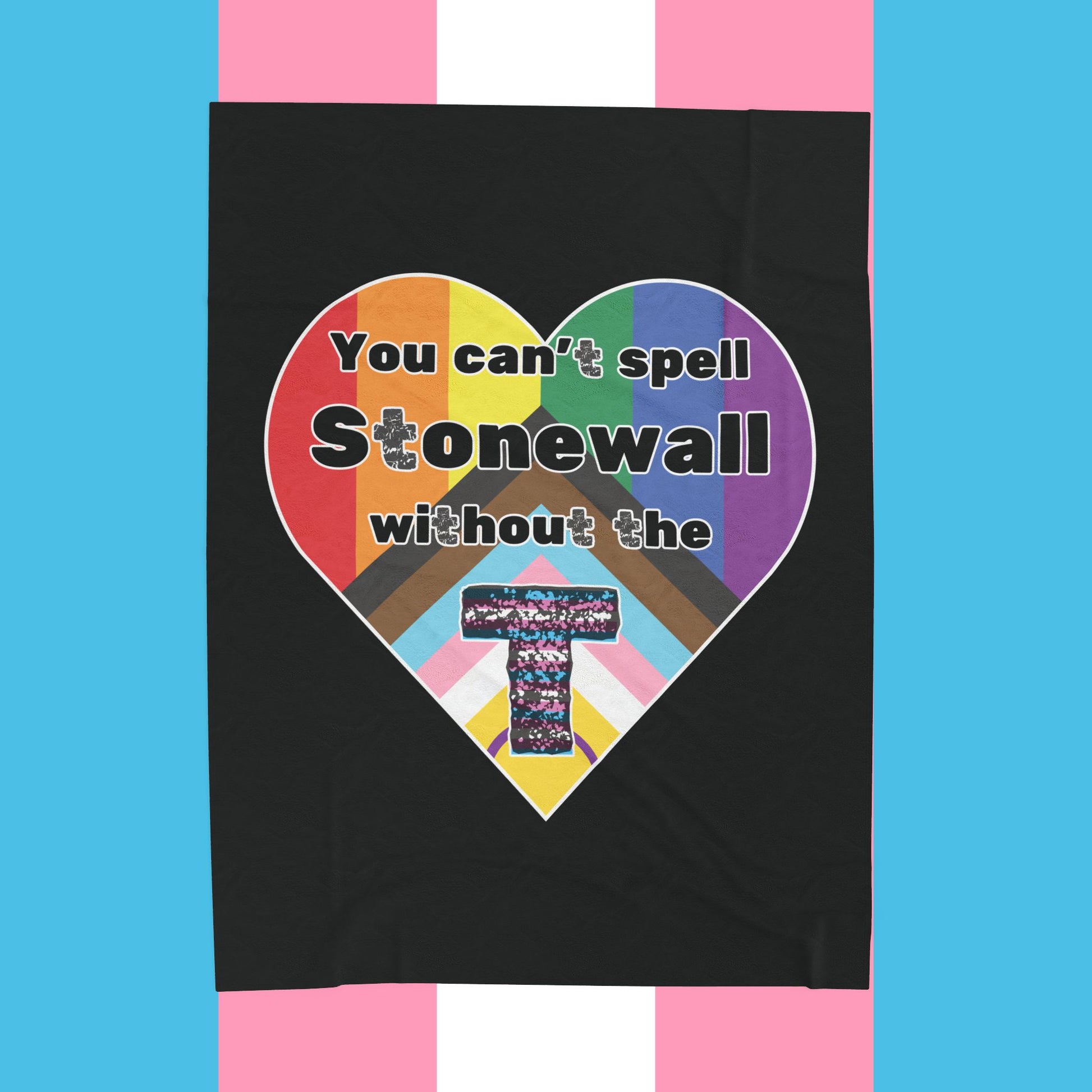 You Can't Spell Stonewall Without The TVelveteen Plush Blanket