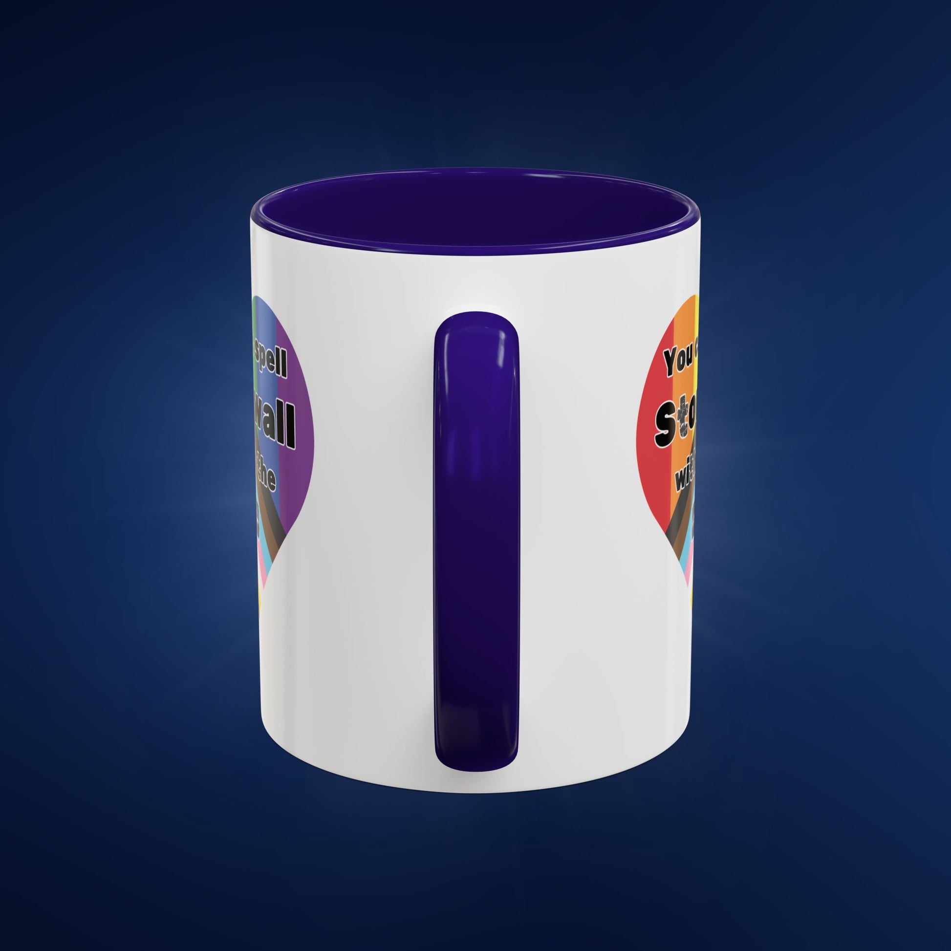 You Can't Spell Stonewall Without the T - Colorful Mug 11oz & 15oz