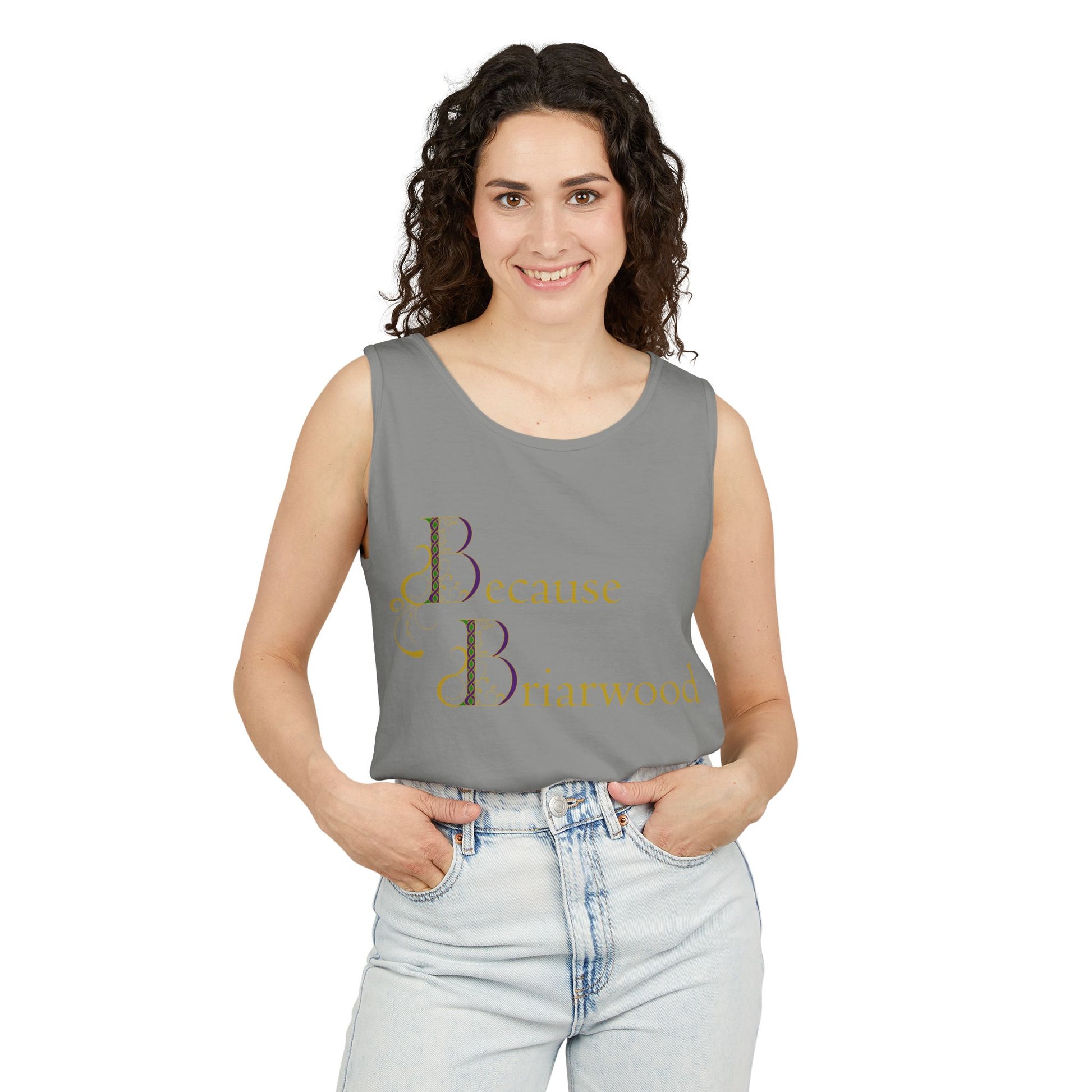 Because Briarwood Garment-Dyed Tank Top