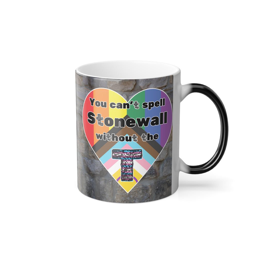 You Can't Spell Stonewall Without The T Color Morphing Mug, 11oz