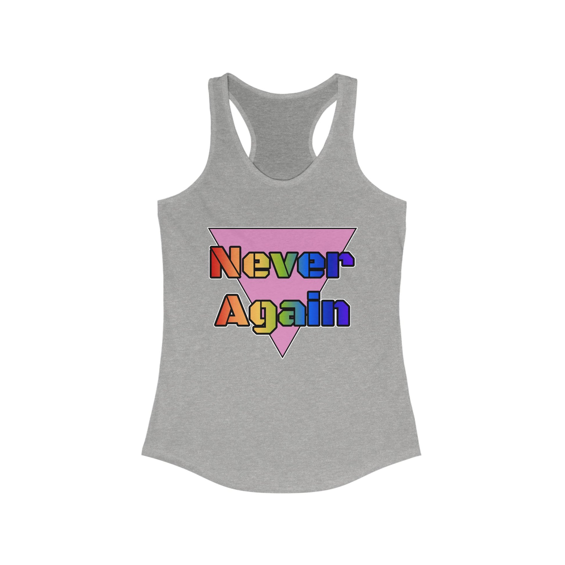 Never Again Bold Letters Feminine Racerback Tank